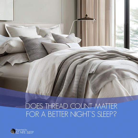 Debunking the Myth Does Bed Sheet Thread Count Really Matter for Bett