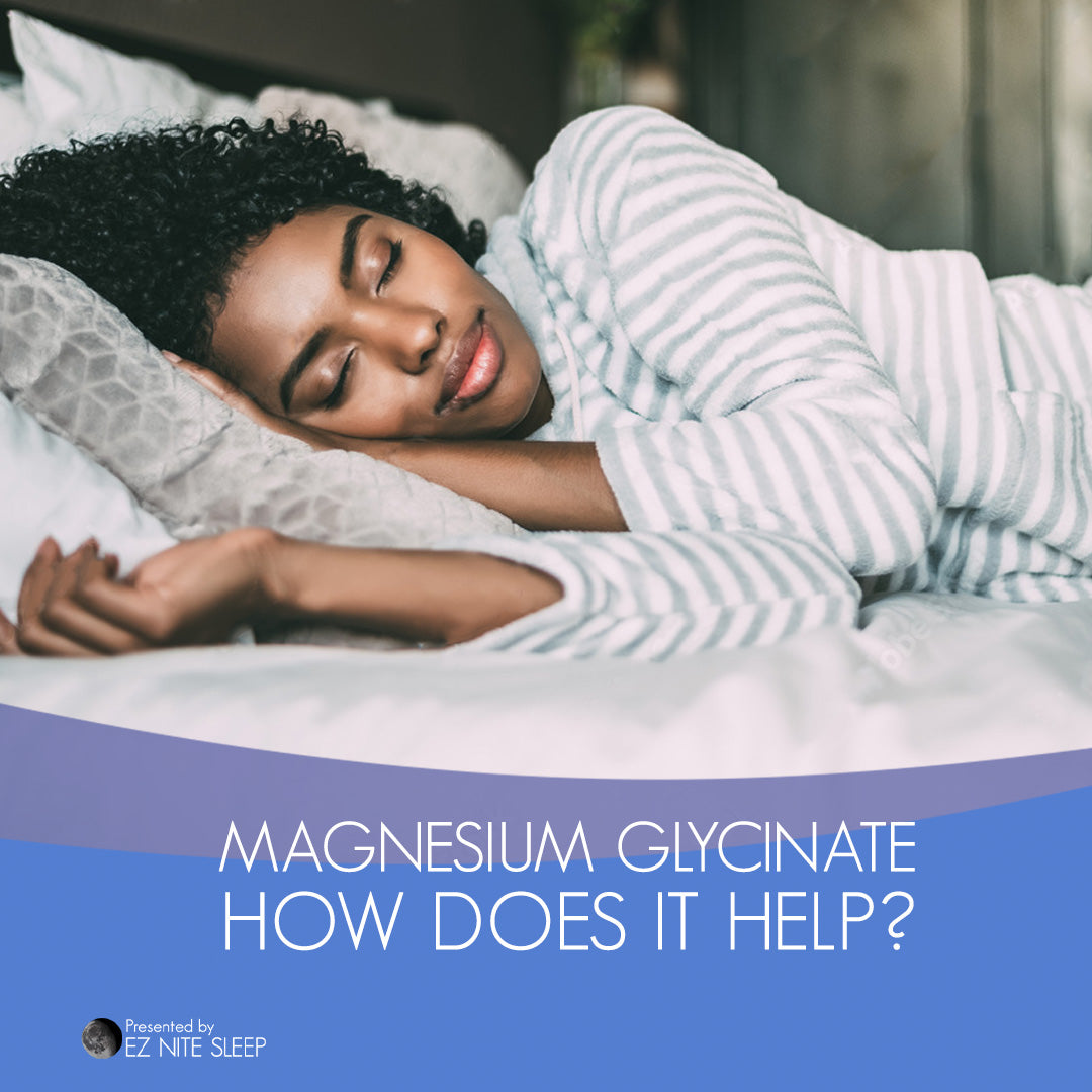 How Magnesium Glycinate Can Help You Achieve Better Sleep EZ Nite Sleep